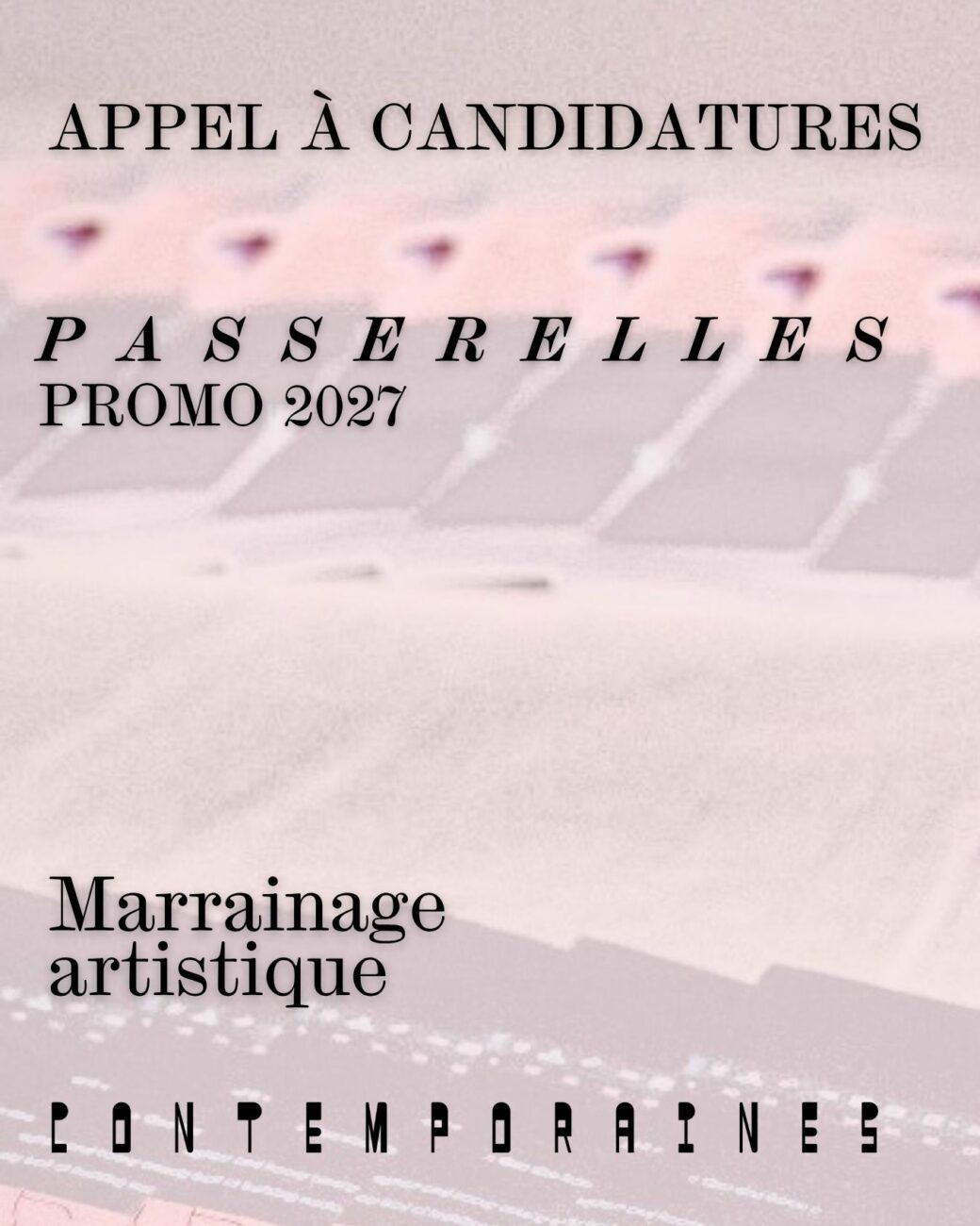Appel à candidatures Passerelles 2027 - Contemporaines