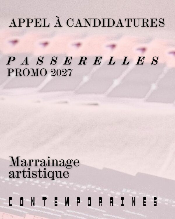 Appel à candidatures Passerelles 2027 - Contemporaines